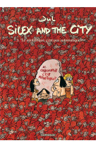 Silex and the city - tome 3 - le neolithique c'est pas automatique