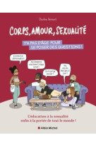 Corps, amour, sexualite : y'a pas d'age pour se poser des questions ! - l'education a la sexualite e