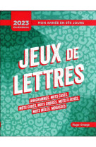 Mon annee : 365 jeux de lettres (edition 2023)
