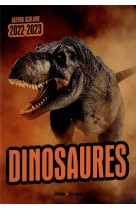 Agenda scolaire dinosaures (edition 2022/2023)