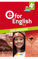 E for english 4e - anglais ed. 2017  - guide pedagogique