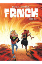 Frnck tome 4 : l'eruption