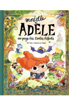 Mortelle adele : au pays des contes defaits