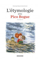 Pico bogue hors-serie tome 3 : l'etymologie avec pico bogue