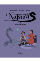 Les dragons de nalsara tome 2 : le livre des secrets