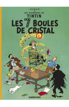 Les aventures de tintin tome 13 : les 7 boules de cristal