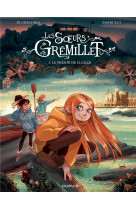 Les soeurs gremillet tome 3 : le tresor de lucille