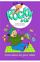 Rocky et cie t.8 : enzo adore les jeux video