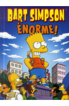 Bart simpson tome 8 : enorme !