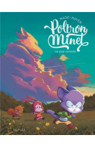 Poltron-minet tome 1 : la voie romane