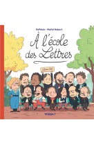 A l'ecole des lettres - tome 1 - a l'ecole des lettres