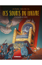 Les souris du louvre tome 5 : la plume et l'epee