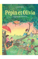 Pepin et olivia tome 1 : la fete de rien du tout