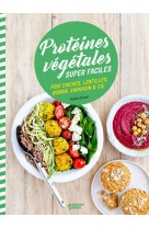 Proteines vegetales super faciles