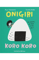 Onigiri : des recettes, une fable et bien plus !