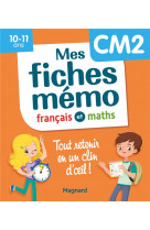 Mon memo : mes fiches francais et maths cm2  -  tout retenir en un clin d'oeil !