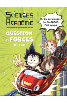 Sciences academie tome 2 : question de forces