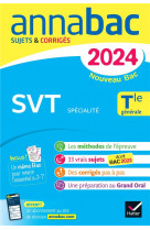 Annabac : specialite svt  -  terminale generale  -  sujets corriges