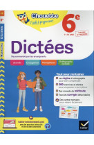 Chouette - dictees 6e - cahier de revision et d'entrainement recommande par les enseignants