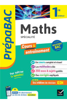 Prepabac - maths 1re generale (specialite) - cours, methodes #038; entrainement (programme de premiere)