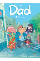 Dad tome 1 : filles a papa