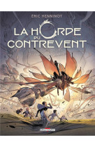 La horde du contrevent t02 - l'escadre frele