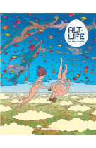 Alt-life tome 1