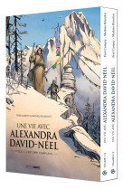 Une vie avec alexandra david-neel : coffret tomes 1 et 2