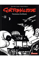 Corto maltese - edition noir et blanc - t16 - nocturnes berlinois