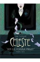 Celeste tome 1 : bien sur, monsieur proust