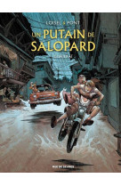 Un putain de salopard tome 3 : guajerai