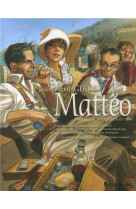 Matteo tome 3 : troisieme epoque (aout 1936)