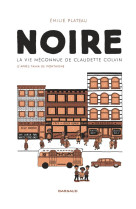 Noire : la vie meconnue de claudette colvin