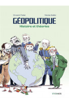 Geopolitique : histoire et theories