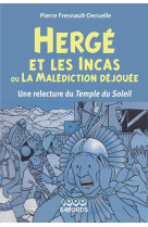 Herge et les incas ou la malediction dejouee : une relecture du temple du soleil