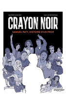 Crayon noir : samuel paty, histoire d'un prof