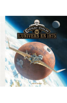 Le chateau des etoiles : l'univers en 1875