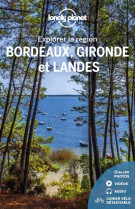 Explorer la region bordeaux, gironde et landes 4ed