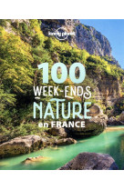 100 week-ends nature en france (edition 2021)