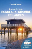 Explorer la region : bordeaux, gironde et landes (5e edition)