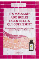 Les massages aux huiles essentielles qui guerissent