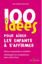 100 idees pour aider les enfants a s'affirmer
