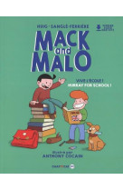 Mack and malo : vive l'ecole / hurray for school ! back to school !