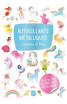 Autocollants metalliques : licornes et fees