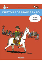 L'histoire de france en bd : de 1789 a nos jours !