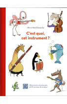 C'est quoi, cet instrument ? decouvre-le en ecoutant plus de 50 morceaux de musique !