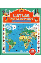 L'atlas tactile du monde : j'explore, je touche, je memorise