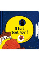 Livres a toucher - il fait tout noir ! - il fait tout noir !