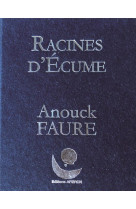 Racines d'ecume