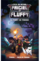 Frigiel et fluffy tome 3 : la foret de varogg